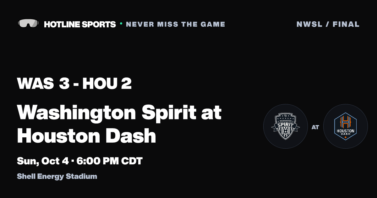 Live: Washington Spirit vs Houston Dash | Oct 4, 2026 | Hotline Sports